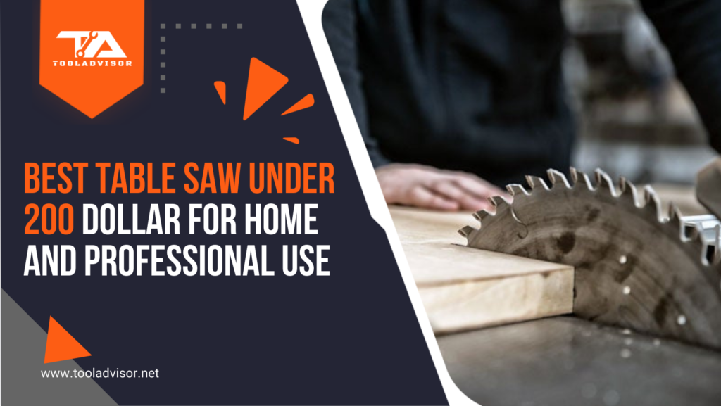 Best Table Saw Under 200 Dollar For Home And Professional Use in 2020