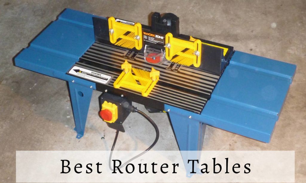 2024 Buying Guide Best Router Tables ToolAdvisor
